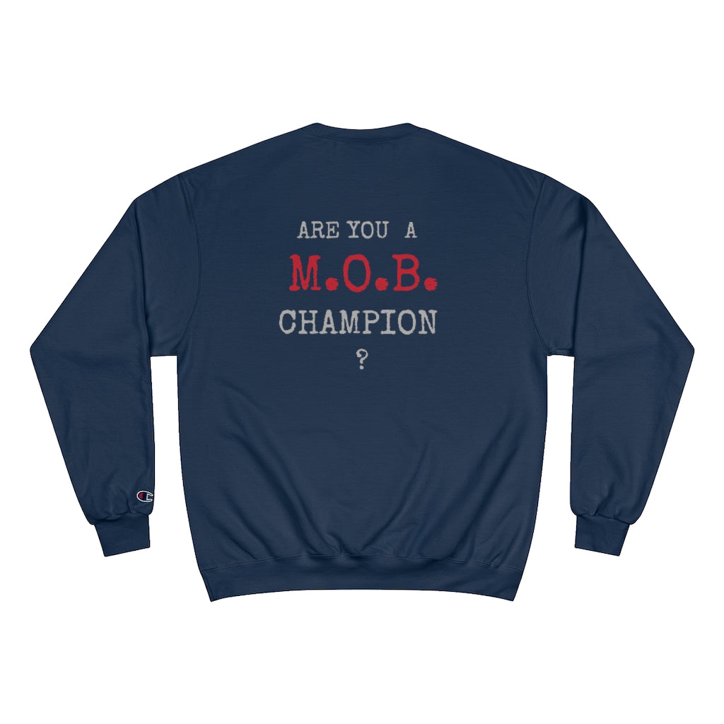 M.O.B. Champion Sweatshirt